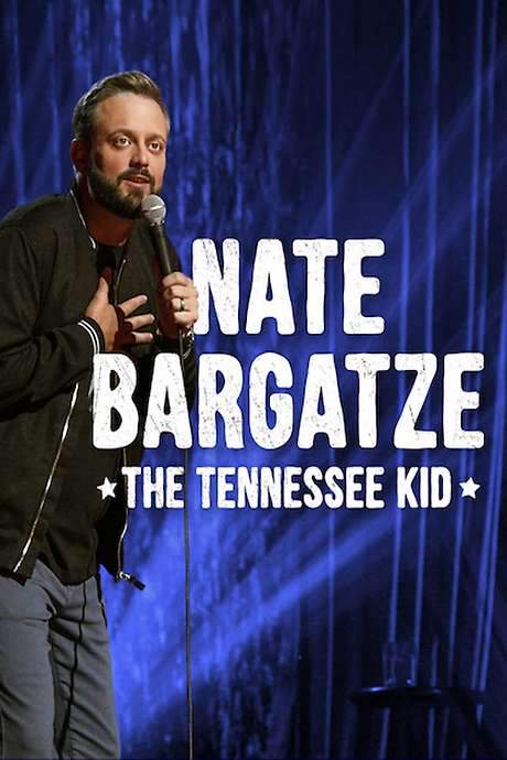 Nate Bargatze: The Tennessee Kid